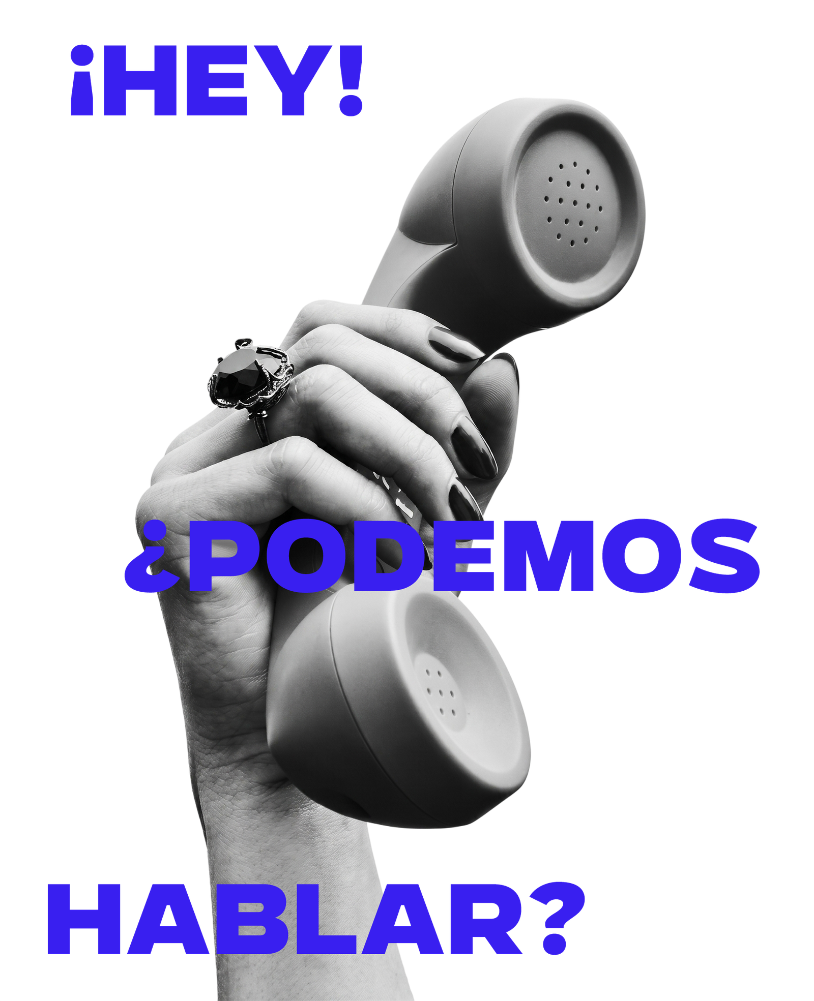 Black-and-white image of a hand holding a telephone receiver, with bold blue text reading '¿PODREMOS HABLAR?' across the bottom.
