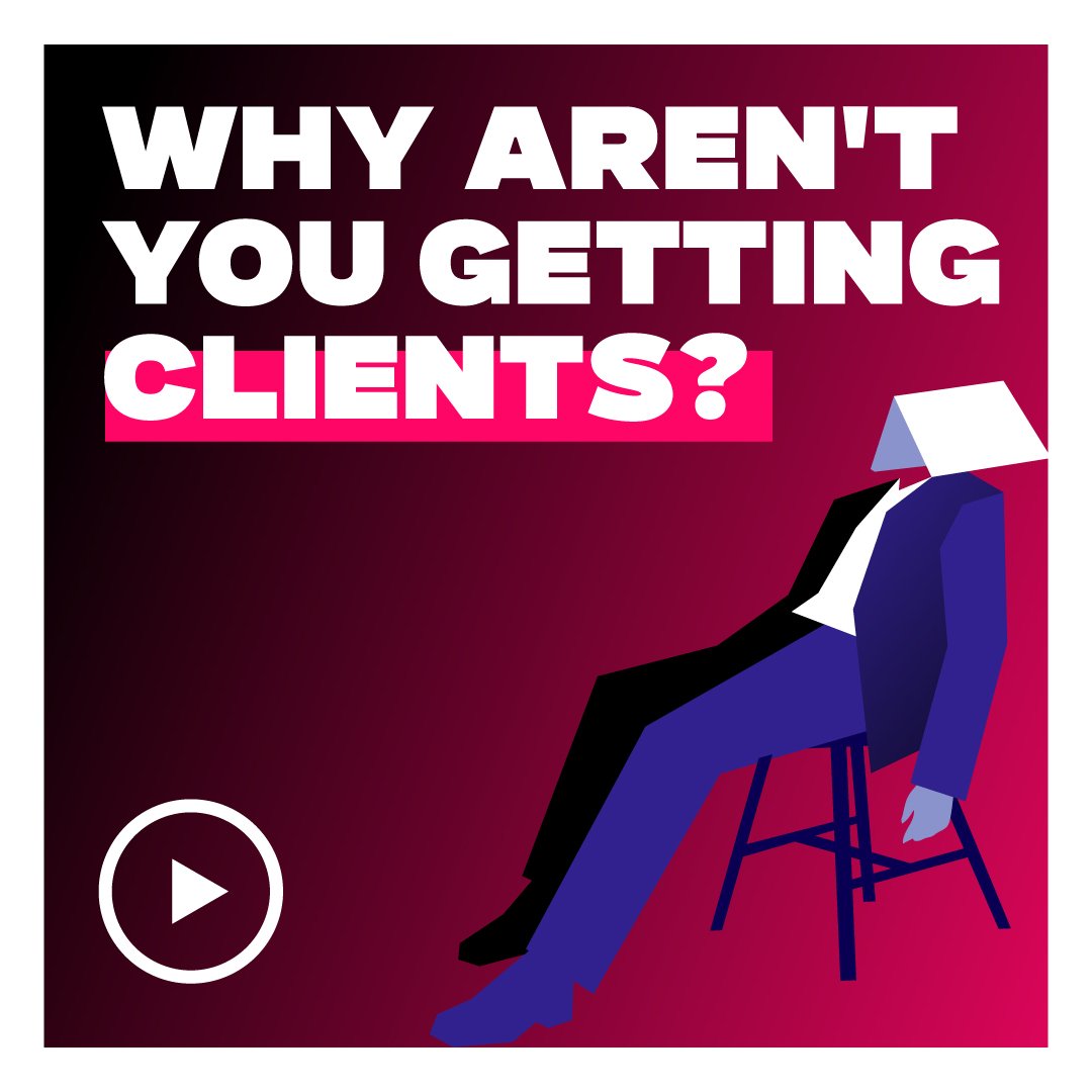 Poster-style video thumbnail: bold white headline 'WHY AREN'T YOU GETTING CLIENTS?' on a magenta gradient, with an abstract geometric figure seated on the right and a circular play button bottom-left.